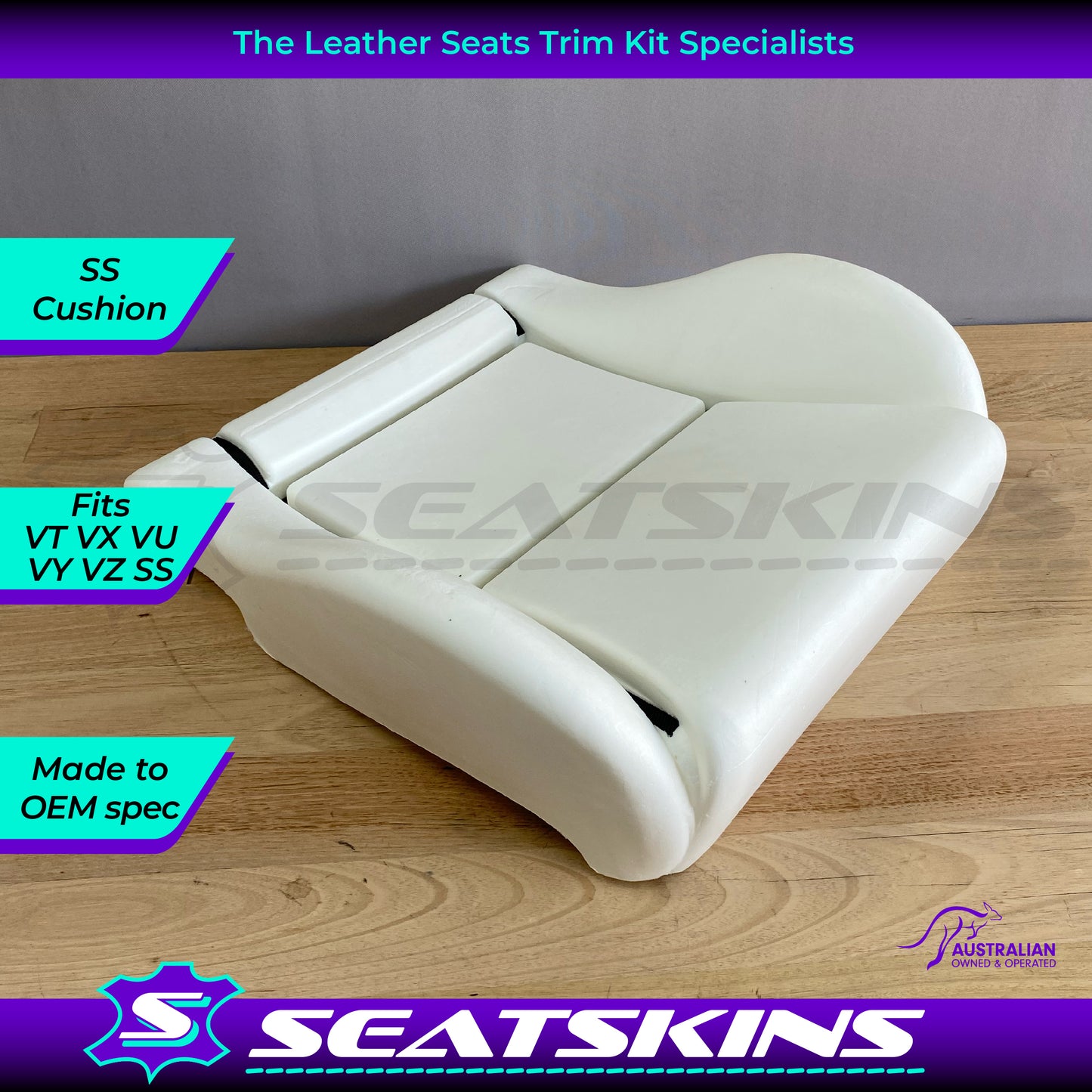 PRE purchase SPECIAL DEAL - Foam Base Cushion Pad to fit Holden VT/VX/VY/VZ SS