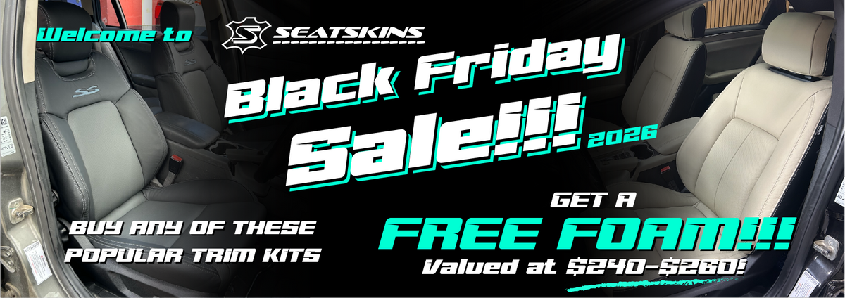 SeatSkins Black Friday 2026 — buy an included trim kit and receive a free matching seat foam, valued at $240–$260